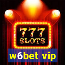 w6bet vip